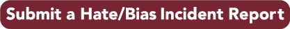 Hate Bias Incident Button